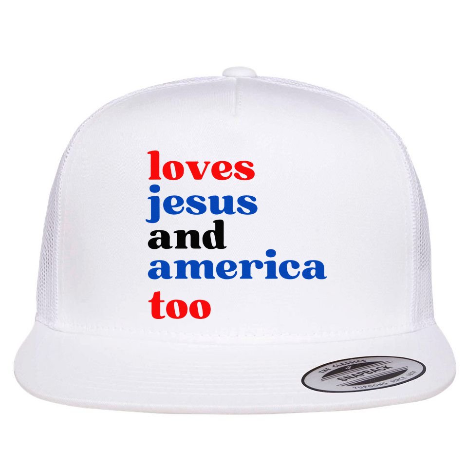Loves Jesus And America Too Patriotic Flat Bill Trucker Hat