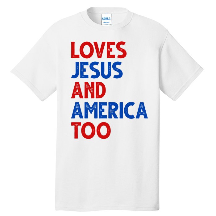 Loves Jesus And America Too Vintage Tall T-Shirt