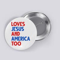 Loves Jesus And America Too Vintage Button