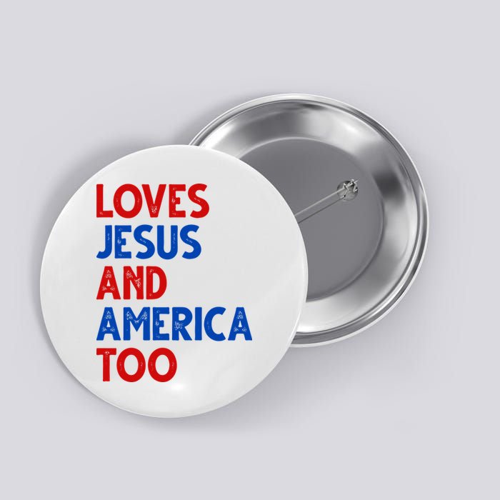 Loves Jesus And America Too Vintage Button