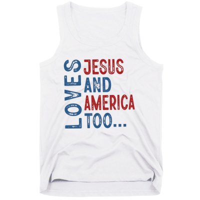 Loves Jesus And America Too 4th Of July Patriotic Christian Tank Top