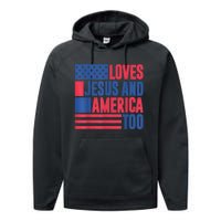 Loves Jesus And America Too 4th Of July Patriotic Wo  Performance Fleece Hoodie