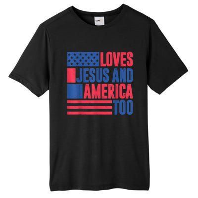 Loves Jesus And America Too 4th Of July Patriotic Wo  Tall Fusion ChromaSoft Performance T-Shirt