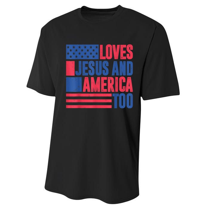 Loves Jesus And America Too 4th Of July Patriotic Wo  Performance Sprint T-Shirt