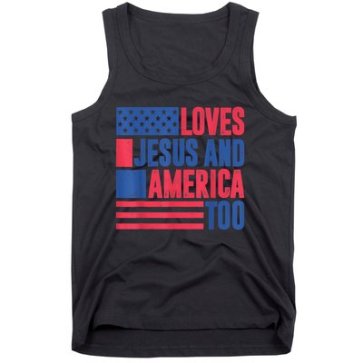 Loves Jesus And America Too 4th Of July Patriotic Wo  Tank Top