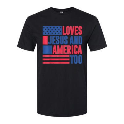 Loves Jesus And America Too 4th Of July Patriotic Wo  Softstyle® CVC T-Shirt