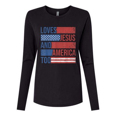 Loves Jesus And America Too 4th of July Proud Wo  Womens Cotton Relaxed Long Sleeve T-Shirt