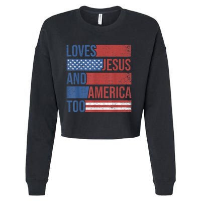 Loves Jesus And America Too 4th of July Proud Wo  Cropped Pullover Crew