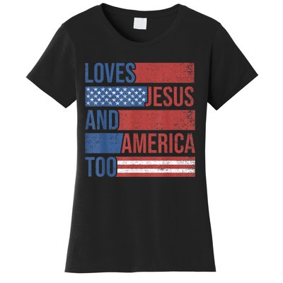 Loves Jesus And America Too 4th of July Proud Wo  Women's T-Shirt