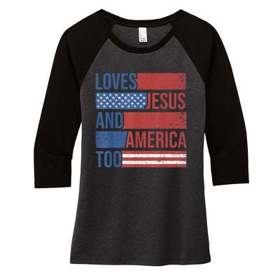 Loves Jesus And America Too 4th of July Proud Wo  Women's Tri-Blend 3/4-Sleeve Raglan Shirt