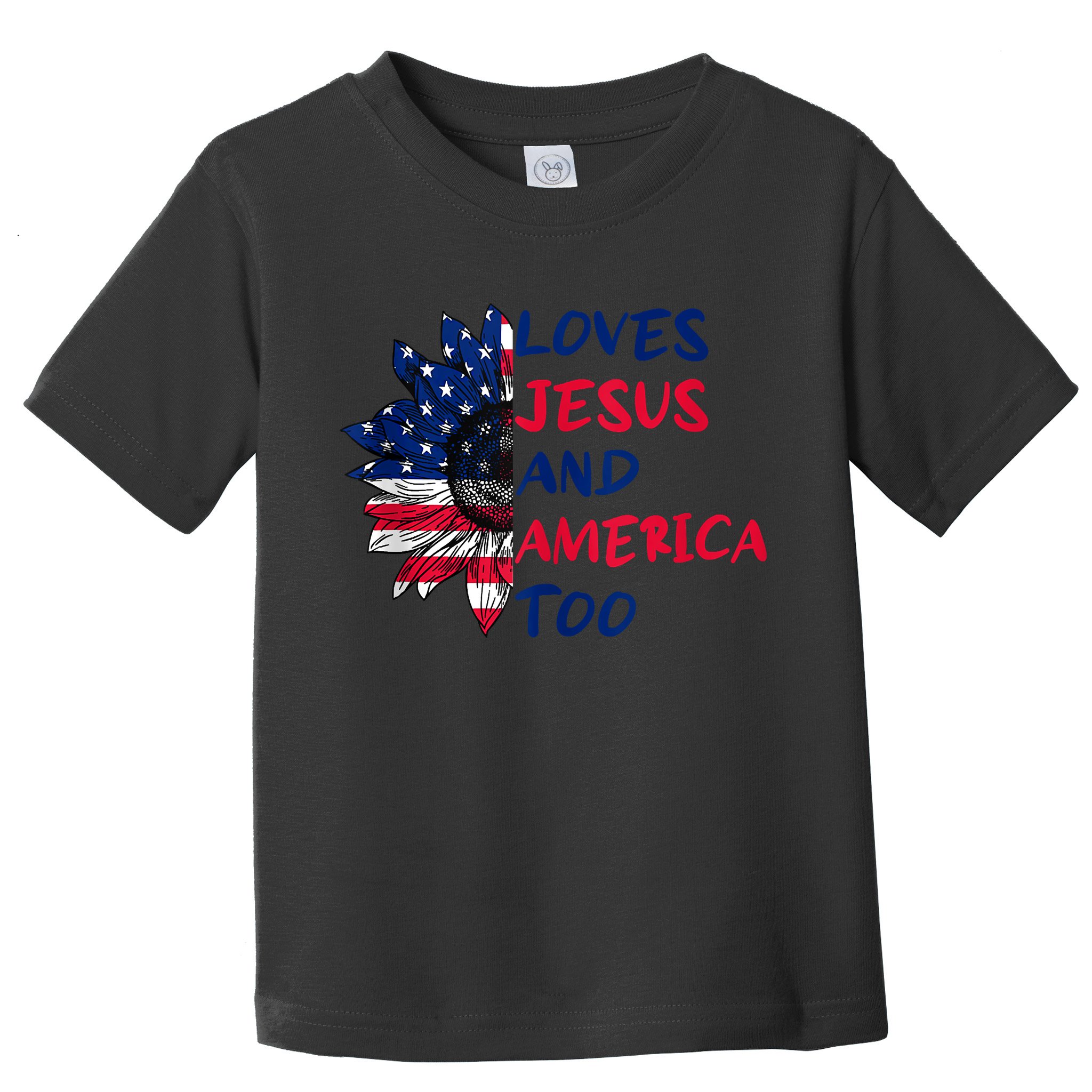 Loves Jesus And America Too Sunflower Toddler T-Shirt