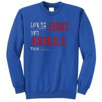 Love Jesus And America Too Funny America Flag Tall Sweatshirt