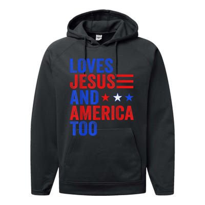 Loves Jesus and America Too God Christian 4th of July Performance Fleece Hoodie