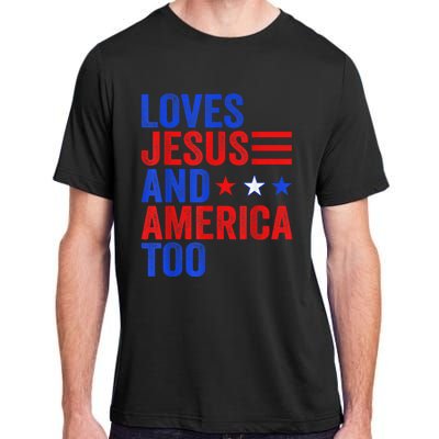 Loves Jesus and America Too God Christian 4th of July Adult ChromaSoft Performance T-Shirt