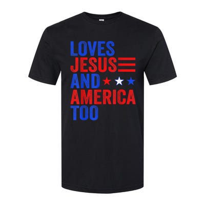 Loves Jesus and America Too God Christian 4th of July Softstyle® CVC T-Shirt