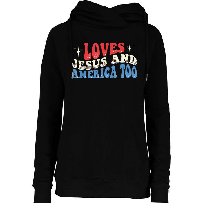 Loves Jesus and America Too God Christian Groovy 4th of July Womens Funnel Neck Pullover Hood