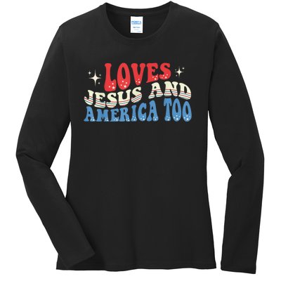 Loves Jesus and America Too God Christian Groovy 4th of July Ladies Long Sleeve Shirt