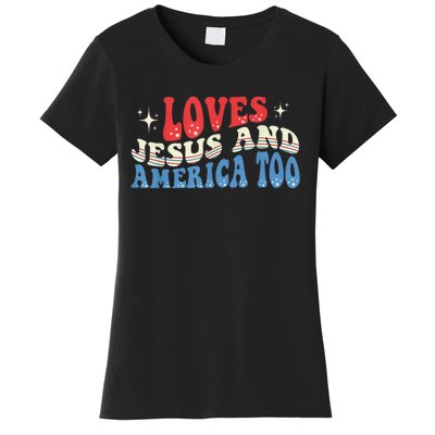 Loves Jesus and America Too God Christian Groovy 4th of July Women's T-Shirt