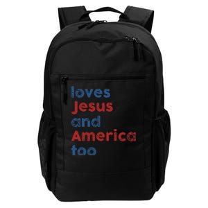 Loves Jesus And America Too 4th of July Proud Daily Commute Backpack