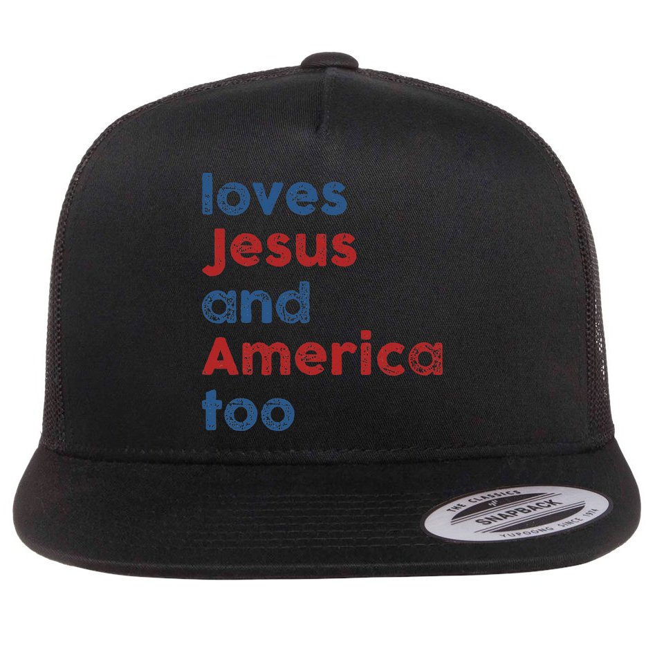 Loves Jesus And America Too 4th of July Proud Flat Bill Trucker Hat