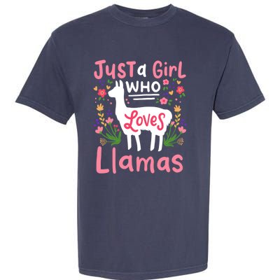 Llama Just A Girl Who Loves Llamas Llama Lover Gift Garment-Dyed Heavyweight T-Shirt