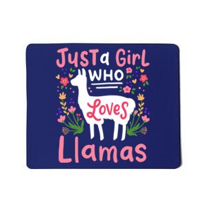 Llama Just A Girl Who Loves Llamas Llama Lover Gift Mousepad