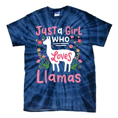 Llama Just A Girl Who Loves Llamas Llama Lover Gift Tie-Dye T-Shirt