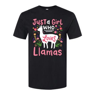 Llama Just A Girl Who Loves Llamas Llama Lover Gift Softstyle CVC T-Shirt