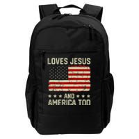 Loves Jesus And America Too USA Patriotic Christian Daily Commute Backpack