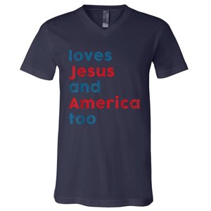 Loves Jesus And America Too Patriotic Proud V-Neck T-Shirt