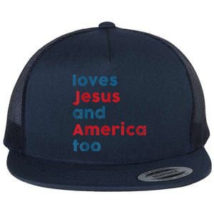 Loves Jesus And America Too Patriotic Proud Flat Bill Trucker Hat