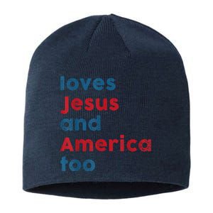 Loves Jesus And America Too Patriotic Proud Sustainable Beanie