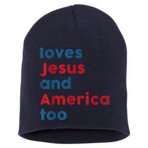 Loves Jesus And America Too Patriotic Proud Short Acrylic Beanie