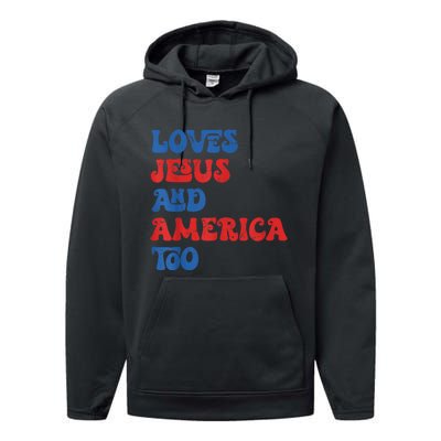 Loves Jesus and America Too God Christian 4th of July retro Performance Fleece Hoodie