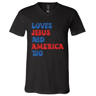 Loves Jesus and America Too God Christian 4th of July retro V-Neck T-Shirt