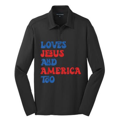 Loves Jesus and America Too God Christian 4th of July retro Silk Touch Performance Long Sleeve Polo