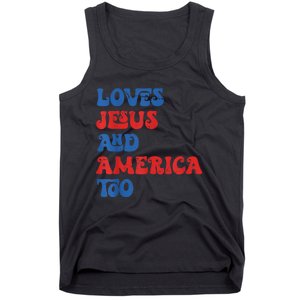 Loves Jesus and America Too God Christian 4th of July retro Tank Top