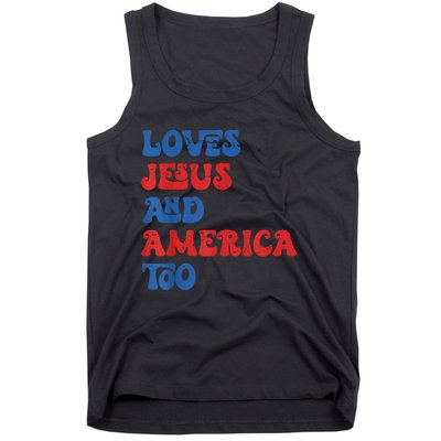 Loves Jesus and America Too God Christian 4th of July retro Tank Top