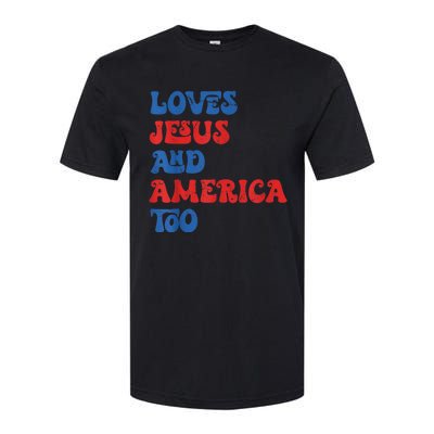 Loves Jesus and America Too God Christian 4th of July retro Softstyle® CVC T-Shirt