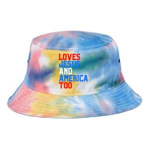 Loves Jesus And America Too 4th Of July Tie Dye Newport Bucket Hat