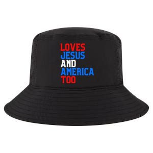 Loves Jesus And America Too 4th Of July Cool Comfort Performance Bucket Hat