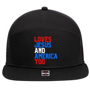 Loves Jesus And America Too 4th Of July 7 Panel Mesh Trucker Snapback Hat