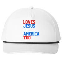 Loves Jesus And America Too 4th Of July Snapback Five-Panel Rope Hat