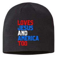 Loves Jesus And America Too 4th Of July Sustainable Beanie