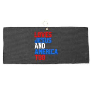 Loves Jesus And America Too 4th Of July Large Microfiber Waffle Golf Towel