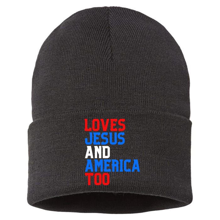 Loves Jesus And America Too 4th Of July Sustainable Knit Beanie