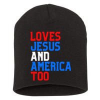 Loves Jesus And America Too 4th Of July Short Acrylic Beanie