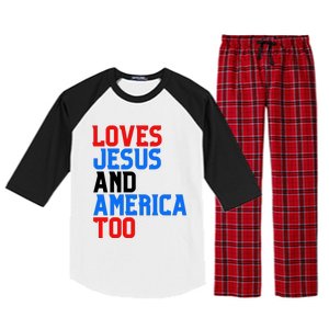 Loves Jesus And America Too 4th Of July Raglan Sleeve Pajama Set