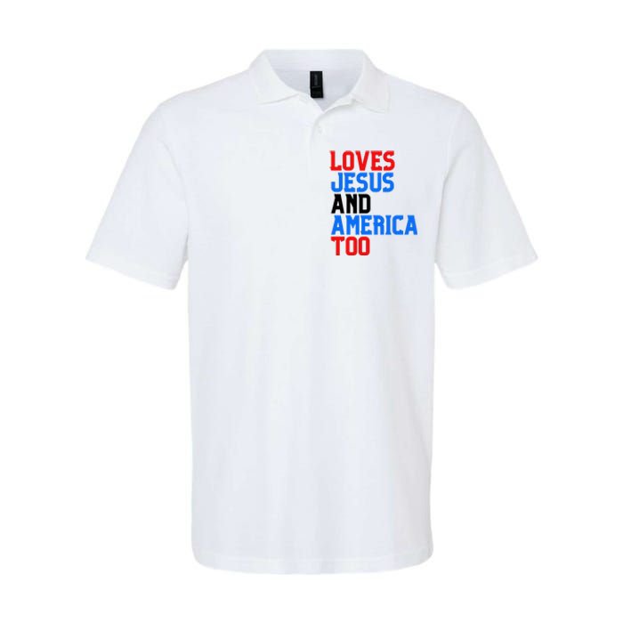 Loves Jesus And America Too 4th Of July Softstyle Adult Sport Polo