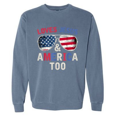 Loves Jesus and America Too Retro God Christian 4th of July Garment-Dyed Sweatshirt